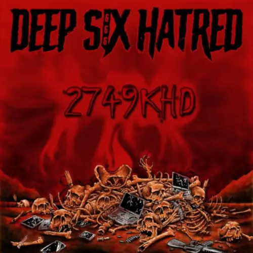 Deep Six Hatred : 2749KHD